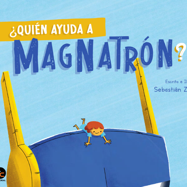 QUIEN AYUDA A MAGNATRÓN?