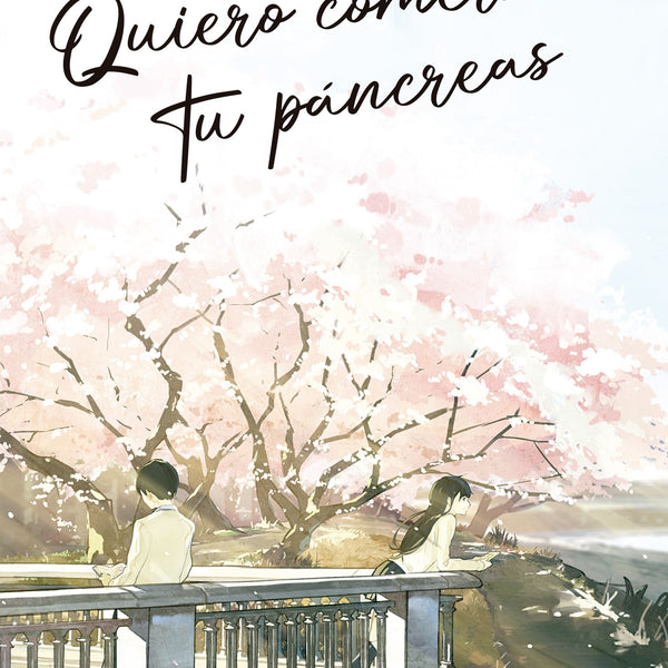 QUIERO COMERME TU PANCREAS