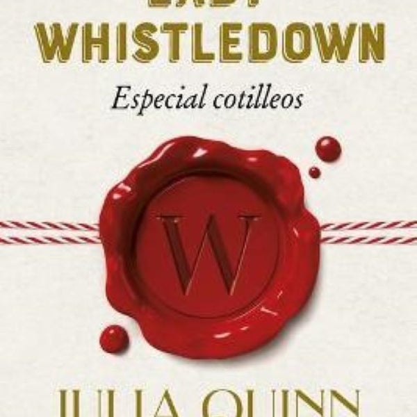 REVISTA DE SOCIEDAD DE LADY WHISTLEDOWN: ESPECIAL COTILLEOS