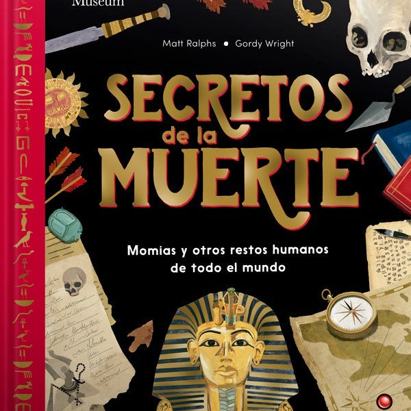 SECRETOS DE LA MUERTE. Momias y otros restos humanos de todo el mundo