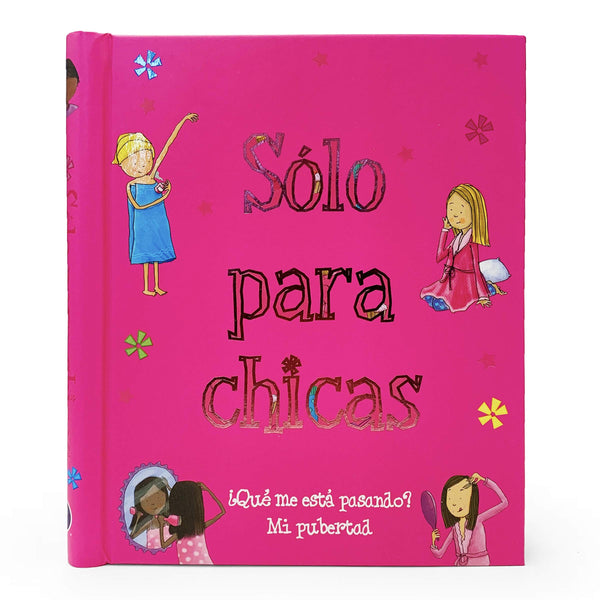 SOLO PARA CHICAS ¿Que Me Esta Pasando? Mi Pubertad