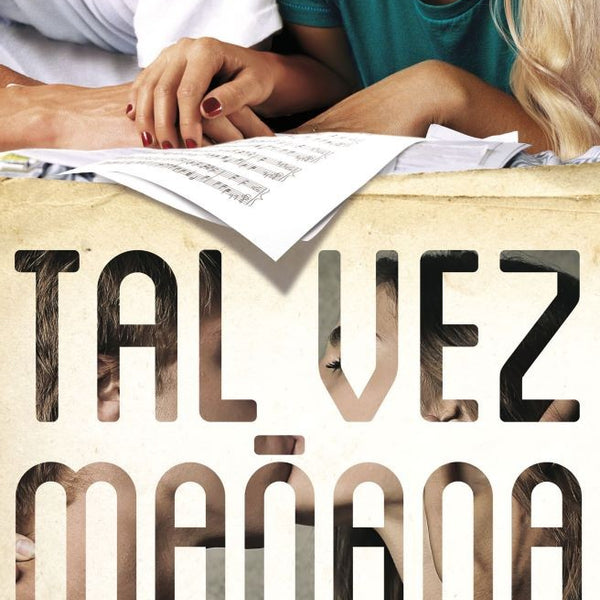 TAL VEZ MAÑANA