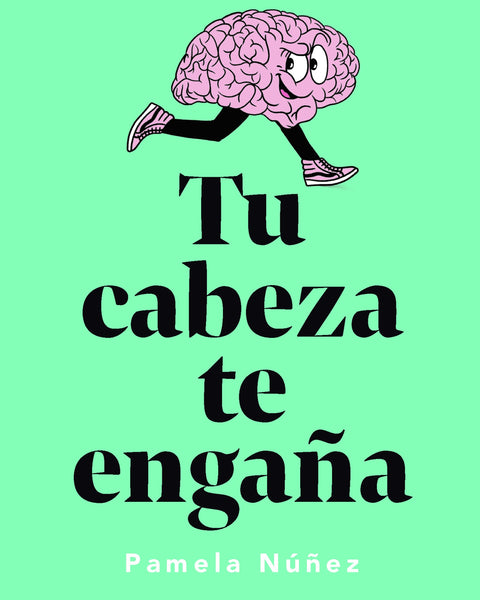 TU CABEZA TE ENGAÑA