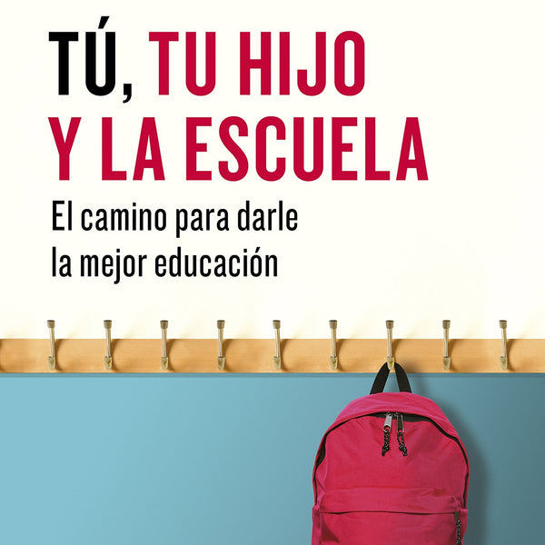 TU, TU HIJO Y LA ESCUELA