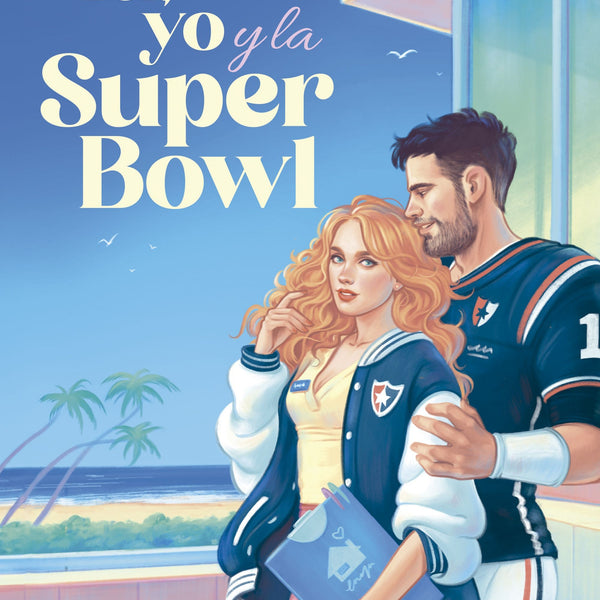 TU, YO Y LA SUPER BOWL