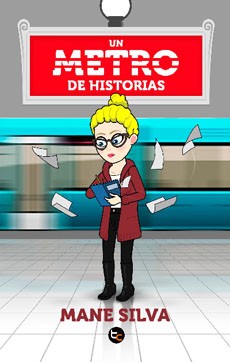 UN METRO DE HISTORIAS