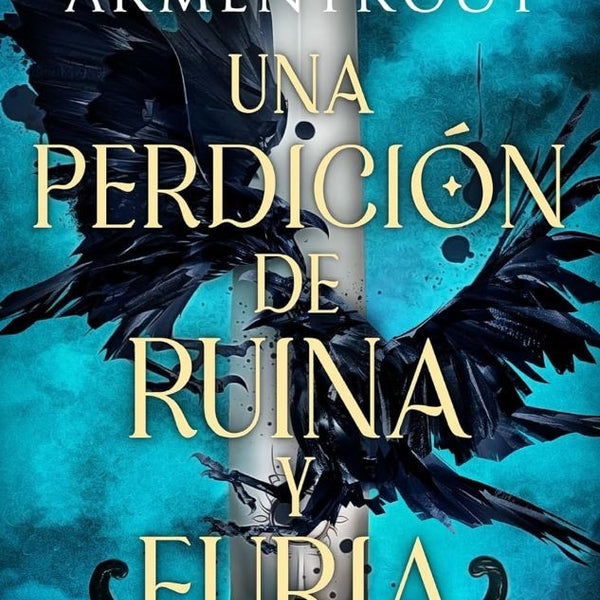 UNA PERDICION DE RUINA Y FURIA