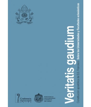 VERITATIS GAUDIUM. Constitución apostólica de S.S Francisco Sobre las Universidades y Facultades eclesiasticas