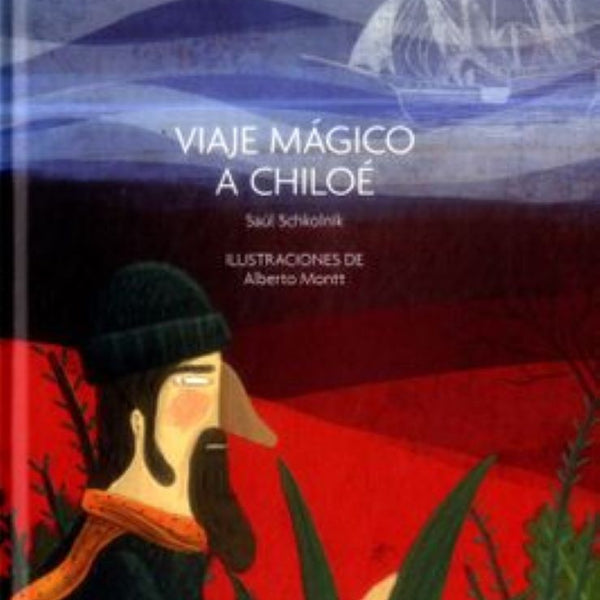 VIAJE MAGICO A CHILOE
