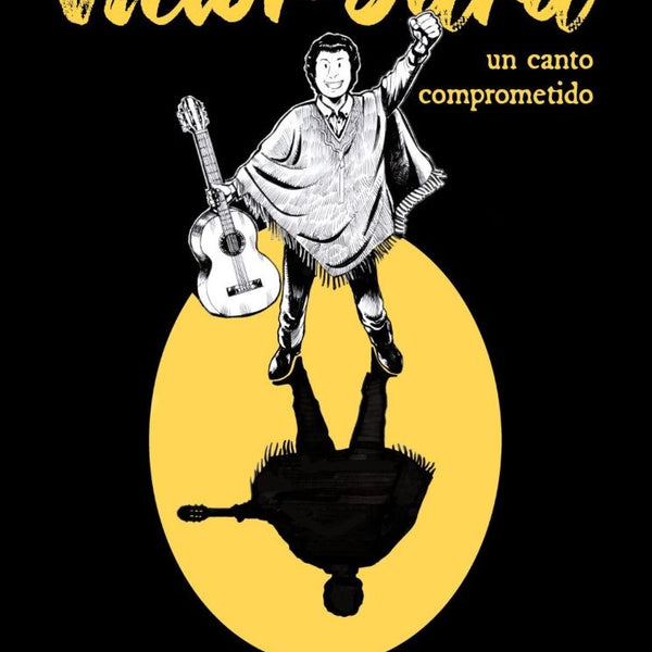 VICTOR JARA: UNA CANCION COMPROMETIDA