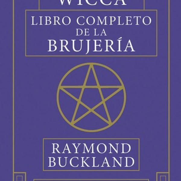 WICCA LIBRO COMPLETO DE LA BRUJERIA