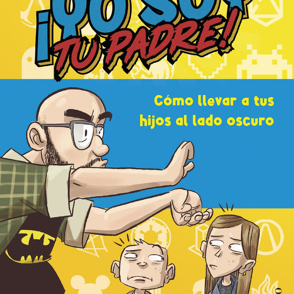 ¡YO SOY TU PADRE!