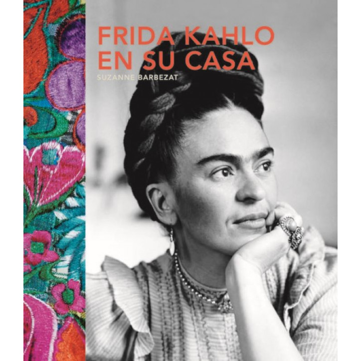 FRIDA KAHLO EN SU CASA