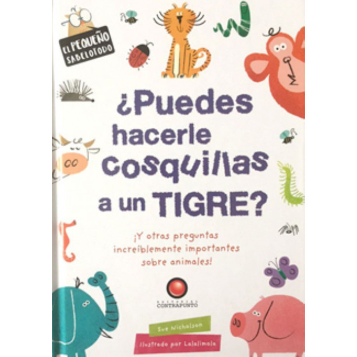 el pequeño sabelotodo - PUEDES HACERLE COSQUILLAS A UN TIGRE?