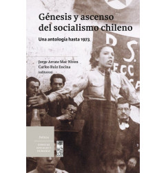 GENESIS Y ASCENSO DEL SOCIALISMO CHILENO