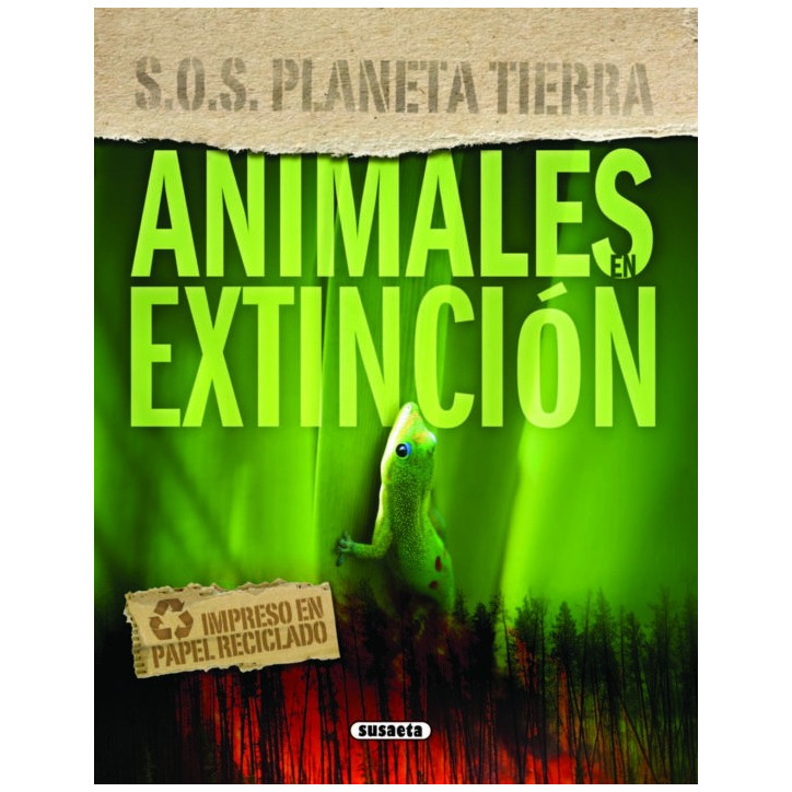 ANIMALES EN EXTINSION - S.O.S PLANETA TIERRA