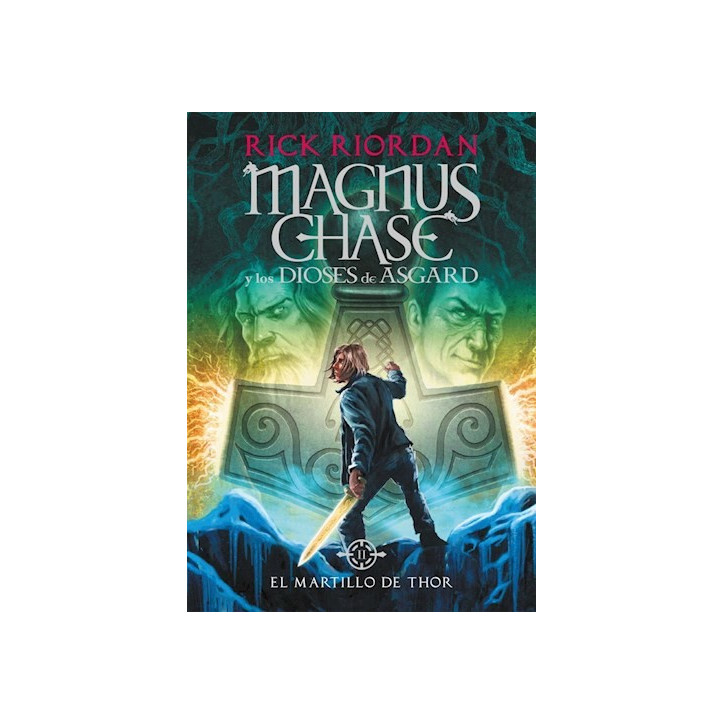 MAGNUS CHASE 2, EL MARTILLO DE THOR