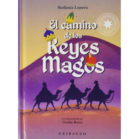 EL CAMINO DE LOS REYES MAGOS