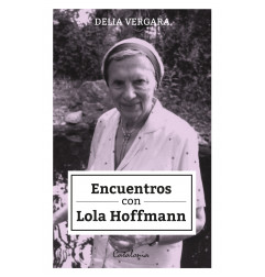 ENCUENTROS CON LOLA HOFFMANN