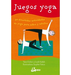 JUEGOS YOGA . 50 Divertidas Actividades De Yoga Para Niños Y Adultos