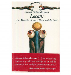 LACAN: LA MUERTE DE UN HEROE INTELECTUAL