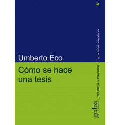 COMO HACER UNA TESIS: TECNICAS Y PROCEDIMIENTOS DE ESTUDIO, INVESTIGACION Y ESCRITURA