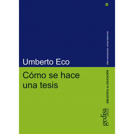 COMO HACER UNA TESIS: TECNICAS Y PROCEDIMIENTOS DE ESTUDIO, INVESTIGACION Y ESCRITURA