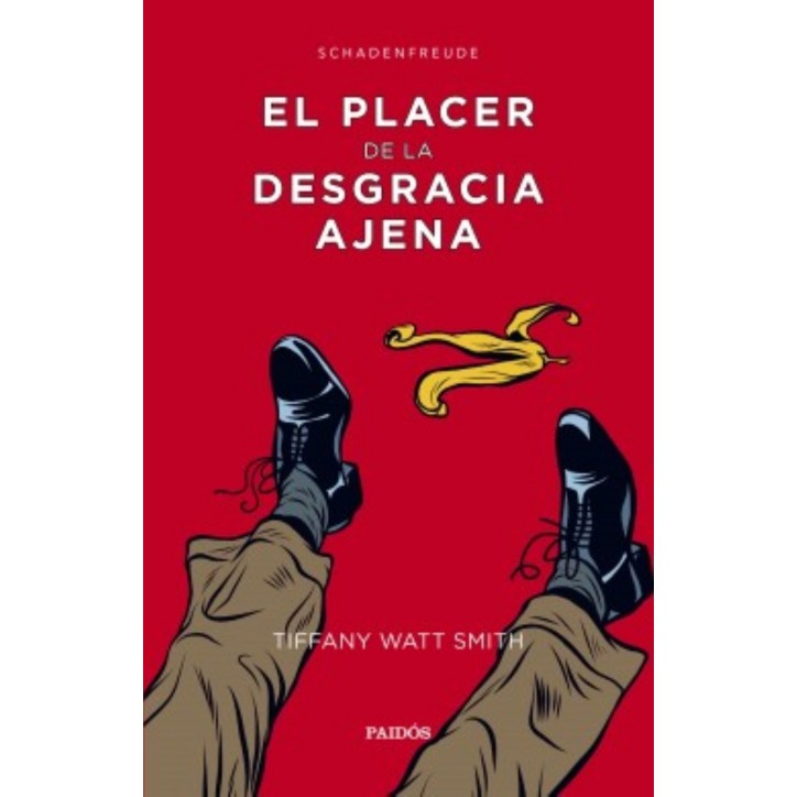 EL PLACER DE LA DESGRACIA AJENA