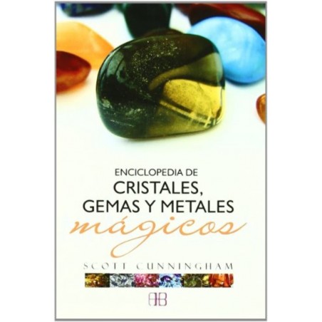 ENCICLOPEDIA DE LOS CRISTALES GEMAS Y METALES