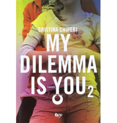 MY DILEMMA IS YOU VOL 2