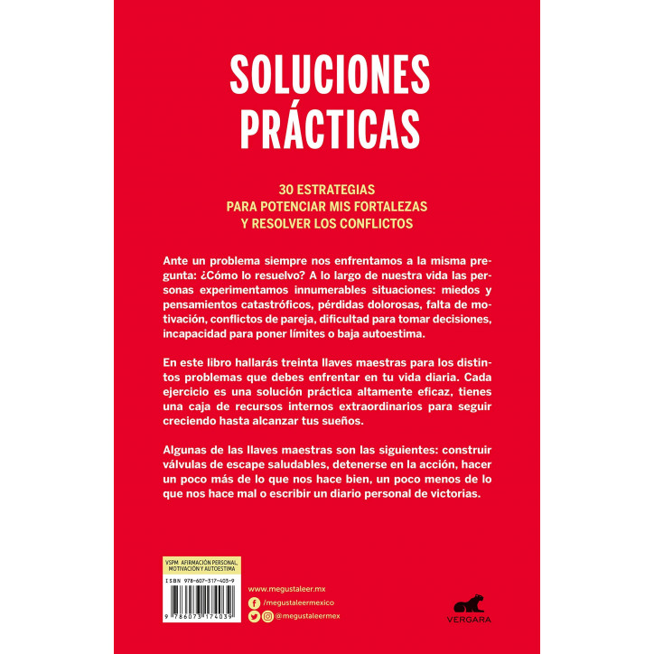 SOLUCIONES PRACTICAS 30 Estrategias Para Potenciar mis Fortalezas y Resolver los Conflictos