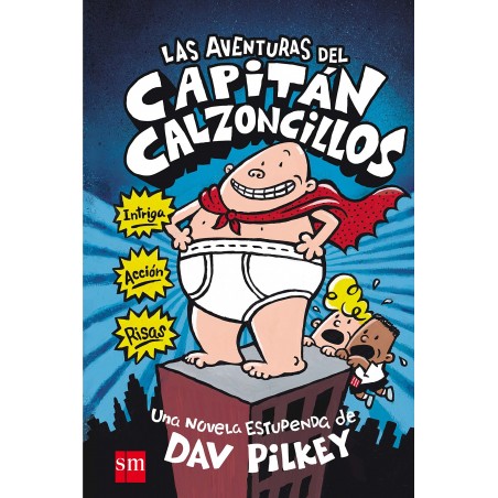 LAS AVENTURAS DEL CAPITAN CALZONCILLOS