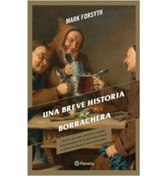 UNA BREVE HISTORIA DE LA BORRACHERA