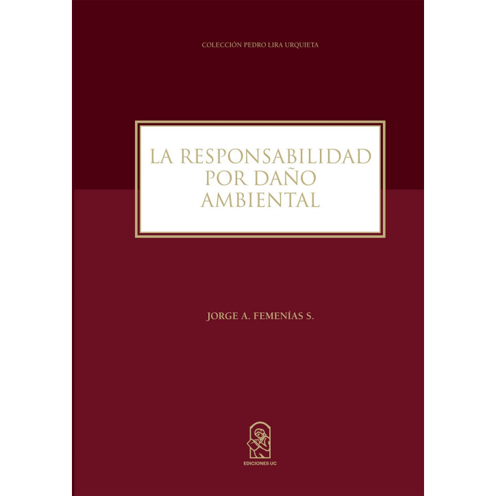 LA RESPONSABILIDAD POR DAÑO AMBIENTAL