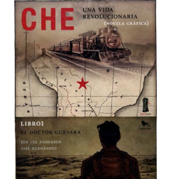 CHE : UNA VIDA REVOLUCIONARIA, LIBRO 1