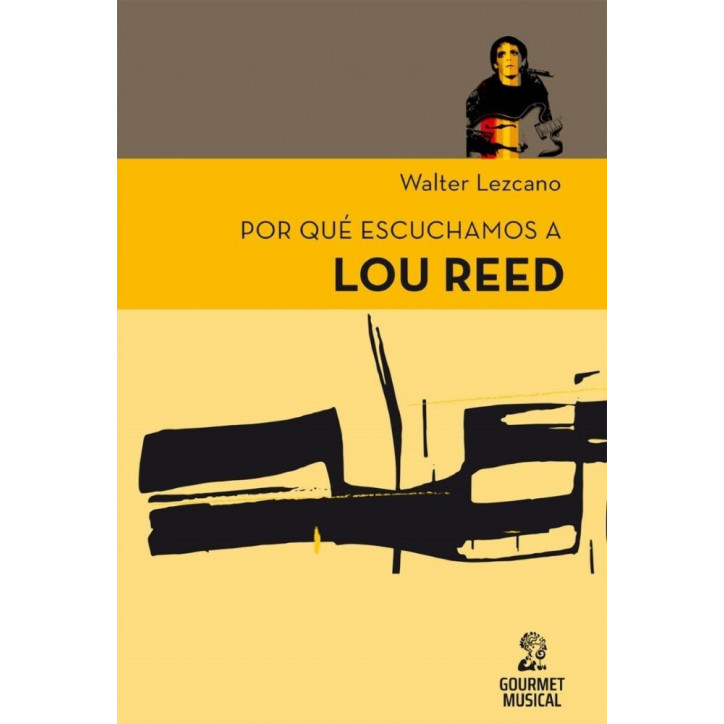 PORQUE ESCUCHAMOS A LOU REED