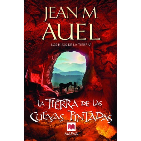 LA TIERRA DE LAS CUEVAS PINTADAS (Los Hijos De La Tierra 6)