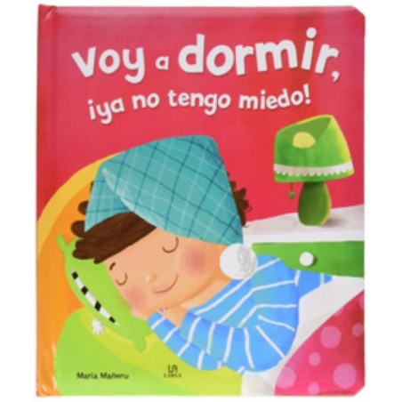 VOY A DORMIR, YA NO TENGO MIEDO! - YA SOY MAYOR