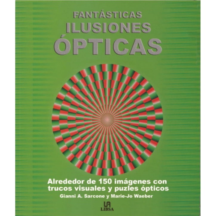 FANTASTICAS ILUSIONES OPTICAS