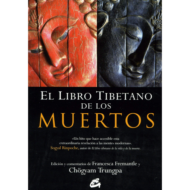 EL LIBRO TIBETANO DE LOS MUERTOS: UN HITO QUE HACE ACCESIBLE ESTA EXTRAORDINARIA REVELACION A LAS MENTES MODERNAS