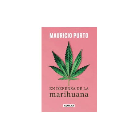 EN DEFENSA DE LA MARIHUANA