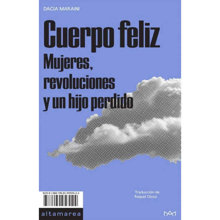 CUERPO FELIZ MUJERES REVOLUCIONES Y UN HIJO PERDIDO