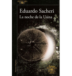 LA NOCHE DE USINA (Premio Alfaguara 2016)