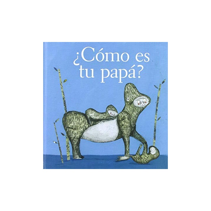 ¿COMO ES TU PAPA? (OJITOS PAJARITOS)