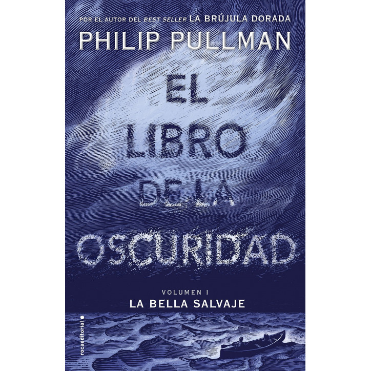 EL LIBRO DE LA OSCURIDAD (BELLA SALVAJE 1)