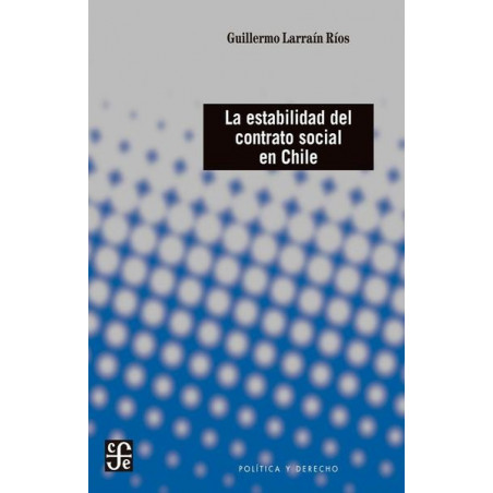 LA ESTABILIDAD DEL CONTRATO SOCIAL EN CHILE