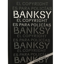 BANKSY EL COPYRIGHT ES PARA POLICIAS