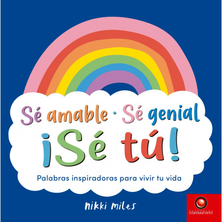 SE AMABLE, SE GENIAL, ¡SE TU!