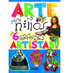 ARTE PARA NIÑOS CON 6 GRANDES ARTISTAS