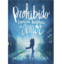 PROHIBIDO CREER EN HISTORIAS DE AMOR